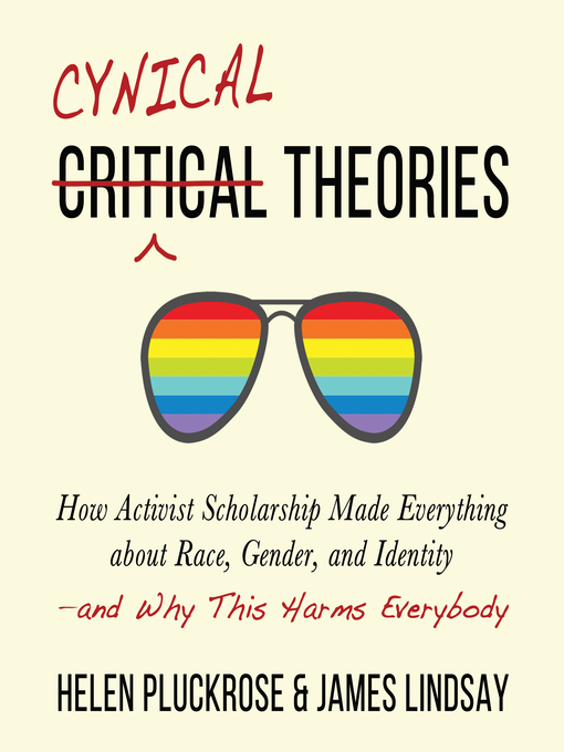 Title details for Cynical Theories by Helen Pluckrose - Wait list